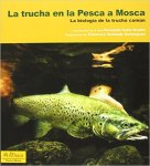 La trucha en la Pesca a Mosca